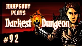 Darkest Dungeon Lighting the Way Darkest Dungeon Mission 2  Episode 92 [upl. by Forster]