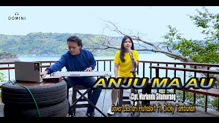 LAGU BATAK  ANJU MA AU Cipt Marlundu Situmorang Cover Lestari Hutasoit ft Dicky Tambunan [upl. by Lecram962]