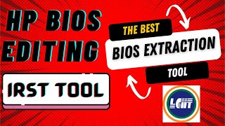 HP Bios Editing Easy Method🎯IRST Tool ❤️ Best Tool for Bios Extraction [upl. by Trstram292]