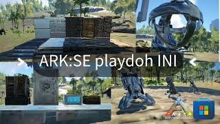 ARKSE playdoh INI  Win10 ARK  Microsoft Store ARK [upl. by Heidy]