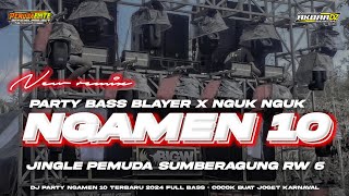 DJ PARTY BASS BLAYER ‼️NGAMEN 10 VIRAL TERBARU 2024 • COCOK BUAT JOGET KARNAVAL [upl. by Nelubez]