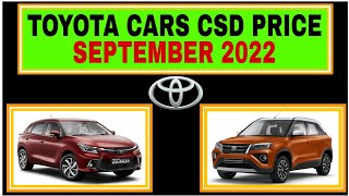 CSD price list toyota cars September 2022  glanza csd price  Urban Cruiser CSD price  CSD Cars [upl. by Amsirhc]