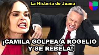 ¡Camila Golpea a Rogelio y Se Rebela  La Historia de Juana Capitulo 61 Univisión [upl. by Vina]