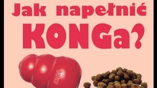 KONG  Jak go napełnić pierwszy raz  Kilka stopni trudności [upl. by Odele48]