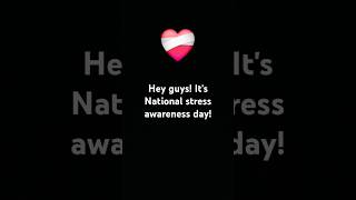 Happy stress awareness day stress stressawareness takecareofyourself takecare shorts 😁🫶❤️‍🩹❤️ [upl. by Lorenzana93]