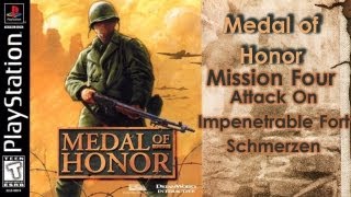 Medal of Honor Walkthrough  Mission Four  Attack On Impenetrable Fort Schmerzen [upl. by Sefton]