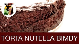 Torta alla Nutella Bimby [upl. by Mezoff]