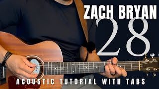 28 Zach Bryan Guitar Lesson with Tabs [upl. by Novj]