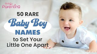 50 Rare Baby Boy Names With Meanings  Unique Boy Names  Rare Names for Boys  Baby Boy Names [upl. by Ahsiat]