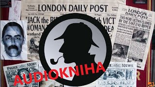 SHERLOCK HOLMES vs Jack Rozparovač  AUDIOKNIHA  detektivka  3z10 [upl. by Remat285]