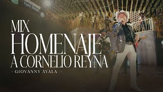 Giovanny Ayala  Mix Homenaje a Cornelio Reyna Video Oficial [upl. by Danzig]