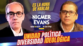 VENEZUELA I El desafío de la unidad política EsLaHoraDeHablar con Nicmer Evans [upl. by Seiden]