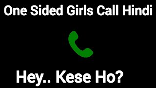 Hey kese ho call audio girl voice hindi hey keseho originalgirlsoundhub girlvoiceprank [upl. by Courtenay]