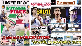 I giornali e CALCIO ESTERO Giovedì 14 novembre 2024 [upl. by Schell152]