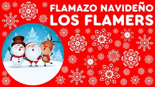 LOS FLAMERS  FLAMAZO NAVIDEÑO HQFlac [upl. by Streeter483]