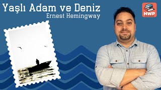 quotYAŞLI ADAM VE DENİZquot  Ernest Hemingway  HWP Kitap Kulübü [upl. by Holna253]