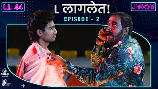 Jhoom  Episode 2  Hit amp Run  LL44  Marathi Webseries  bira91beer bhadipa bira91boom [upl. by Asoral]