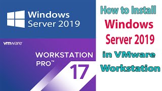 1 How to Install Windows Server 2019 in VMware Workstation 17  MSCA 2019  step by step [upl. by Ahsenauj769]