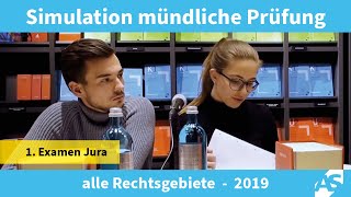 Simulation Mündliche Prüfung im 1 Juristischen Examen alle Rechtsgebiete 2019 [upl. by Eniluap234]