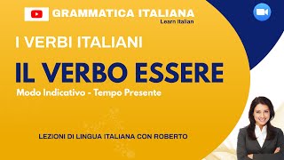 Il verbo essere Quando usiamo il verbo essere Modo indicativo Tempo presente Con molti esempi [upl. by Toddy813]