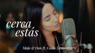 Majo y Dan  Cerca Estás Ft Coalo Zamorano Video Oficial [upl. by Prudi]