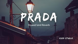 PRADA  JASS MANAK  PRADA Slowed and Reverb  slowedandreverb  music  lofi [upl. by Cornwall]