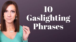 GASLIGHTING TYPES PHASES amp PHRASES Dont Fall for these Gaslighting Tactics [upl. by Korten]