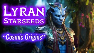 Lyran Starseeds Awakening the Ancient Alien Avatar Within [upl. by Isman830]