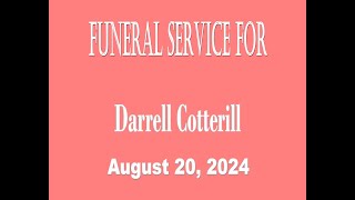 Celebrating the Life of Darrell Cotterill August 20 2024 [upl. by Marras243]