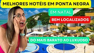 MELHORES HOTÉIS E POUSADAS NA PRAIA DE PONTA NEGRA NATAL BEM LOCALIZADOS DO MAIS BARATO AO LUXUOSO [upl. by Oulman187]