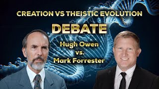 Creation vs Theistic Evolution Debate  Hugh Owen vs Mark Forrester [upl. by Ahsauqram]