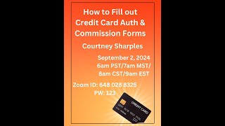 How to Fill out Credit Card Auth Form amp Commission Tracking Forms [upl. by Viviane324]