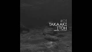 Takaaki Itoh  Abyssal Podcast 01 [upl. by Cirdla]