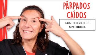 PÁRPADOS CAÍDOS  Cómo Levantar párpados caídos  Ejercicios Yoga Facial [upl. by Tallie64]