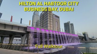 HILTON AL HABTOOR CITY BUSINESS BAY DUBAI [upl. by Maples]