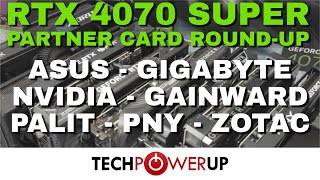 8 Card RTX 4070 Super Review Roundup NVIDIA ASUS Palit Gigabyte PNY Zotac amp Gainward [upl. by Ahtiekal936]