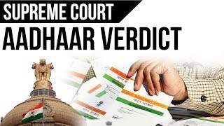 Aadhaar Verdict  Supreme Court Judgement on Aadhar Card Its impact  Current Affairs 2018 [upl. by Yllet]