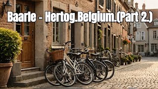 Baarle  HertogBelgiumPart 2 [upl. by Ihteerp780]