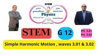 physics STEM G12 solve revision LO 301 and 302 simple Harmonic Motion waves STEM third year part2 [upl. by Htieh]