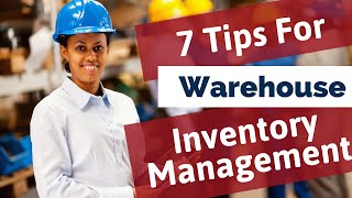 7 tips for warehouse inventory management [upl. by Conte]