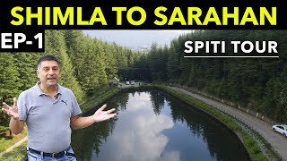 EP1 Shimla to Fagu to Sarahan  Hatu peak Narkanda Himachali local food Siddu  Spiti Tour [upl. by Mizuki891]