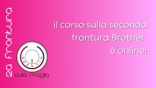 aula maglia  corso base seconda frontura brother [upl. by Buckden]