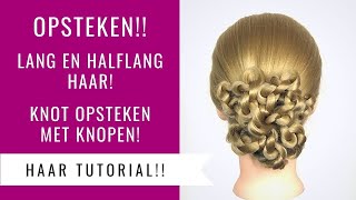 OPSTEKEN LANG EN HALFLANG HAAR  KNOT OPSTEEKKAPSEL MET KNOPEN  Dazzling Beauty [upl. by Kinghorn]