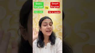 Basic vs Smart English  Advanced English learnenglish englishmadeeasy spokenenglish ytshorts [upl. by Attenad483]