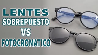 Diferencias lentes con SOBREPUESTO VS FOTOCROMÁTICOS [upl. by Nolyar423]