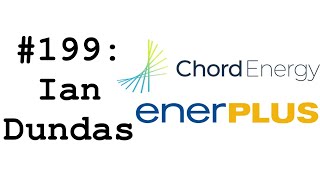 199 Ian Dundas Part II EnerplusChord  Merging Enerplus for 38 Billion amp New Opportunities [upl. by Lertnom]