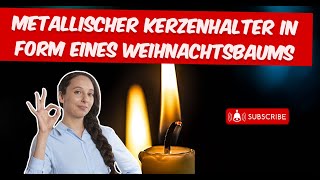 Metallischer Kerzenhalter in Form eines Weihnachtsbaums produkttest produkt [upl. by Eissat872]