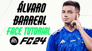 EA FC 24  ÁLVARO BARREAL FACE TUTORIAL  STATS CRUZEIRO [upl. by Ajnin]