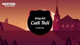 Xứng Đôi Cưới Thôi  Lê Thiện Hiếu Bài Hát Cực Cute Nhất 2019 [upl. by Ja158]