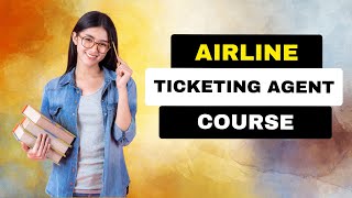 Airline Ticketing Agent Course  Job Opportunities Salary Eligibility Criteria [upl. by Hnah]